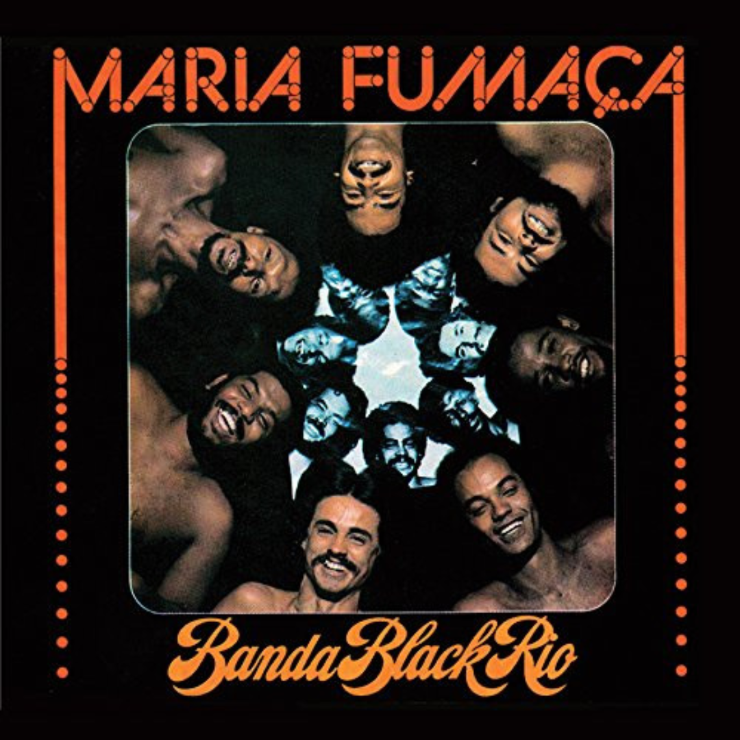Banda Black Rio - Maria Fumaça
